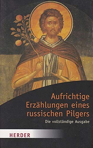 Stock image for Aufrichtige Erzhlungen eines russischen Pilgers -Language: german for sale by GreatBookPrices