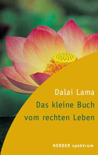 Das kleine Buch vom rechten Leben - Lama XIV., Dalai