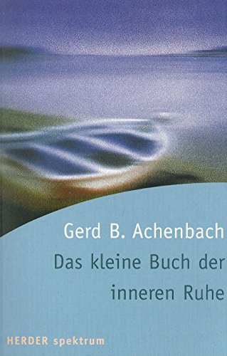 9783451049729: Das kleine Buch der inneren Ruhe.