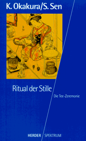 Stock image for Ritual der Stille. Die Teezeremonie for sale by medimops