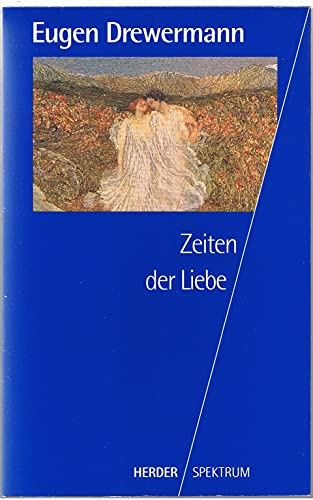 Zeiten der Liebe