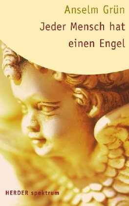 Jeder Mensch hat einen Engel. (NR: 5033) - Grün, Anselm