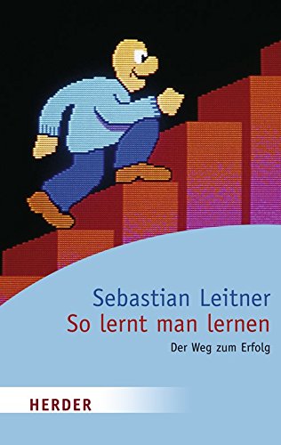 Imagen de archivo de So lernt man lernen: Der Weg zum Erfolg (HERDER spektrum) a la venta por medimops