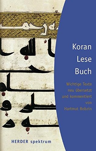 9783451052033: Koran-Lesebuch: Wichtige Texte aus dem Arabischen neu bersetzt und kommentiert