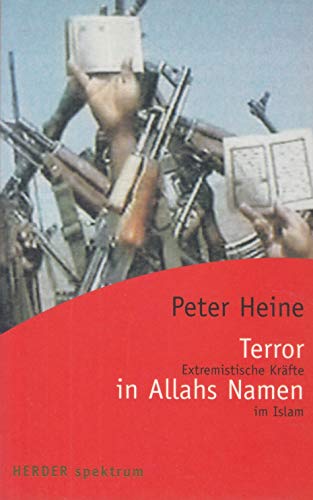 Terror in Allahs Namen - Heine, Peter