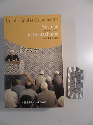 Beispielbild fr Muslime in Deutschland. Informationen und Klrungen. zum Verkauf von Better World Books