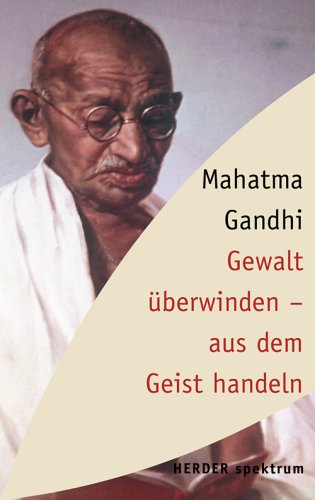 Immagine dell'editore per Gewalt berwinden - aus dem Geist handeln. venduto da medimops