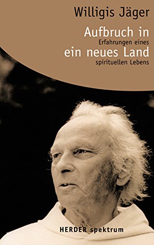 Stock image for Aufbruch in ein neues Land. Erfahrungen eines spirituellen Lebens. for sale by GF Books, Inc.