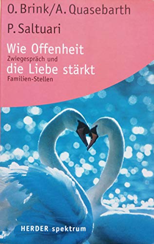 9783451053870: Wie Offenheit die Liebe strkt