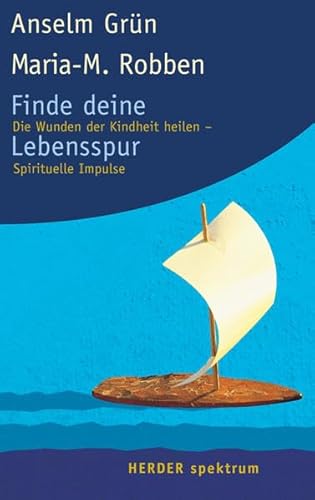 Stock image for Finde deine Lebensspur: Die Wunden der Kindheit heilen - Spirituelle Impulse for sale by medimops