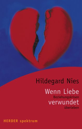 Wenn Liebe verwundet (9783451055584) by Hildegard Nies