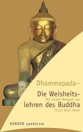 Stock image for Dhammapada - Die Weisheitslehren des Buddha (HERDER spektrum) for sale by medimops