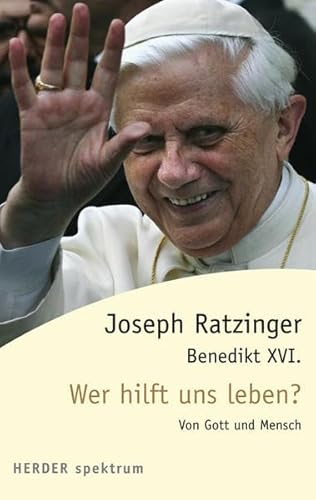 Beispielbild fr Wer hilft uns leben?: Von Gott und Mensch (HERDER spektrum) zum Verkauf von medimops