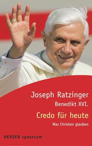 Stock image for Credo fr heute: Was Christen glauben: Von Glaube, Hoffnung, Liebe (HERDER spektrum) for sale by medimops
