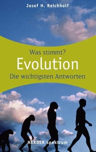 9783451057793: Evolution: Was stimmt? Die wichtigsten Antworten