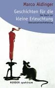 Stock image for Geschichten fr die kleine Erleuchtung. Das Buch zur Bewusstseinserheiterung for sale by medimops