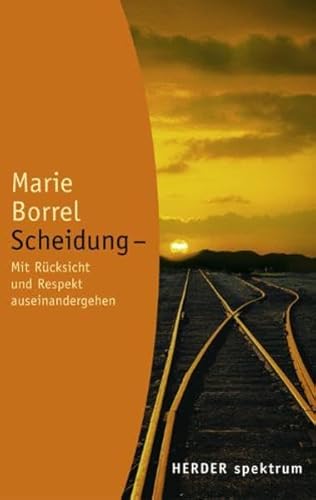 Beispielbild fr Scheidung: Mit Rcksicht und Respekt auseinander gehen zum Verkauf von Martin Greif Buch und Schallplatte