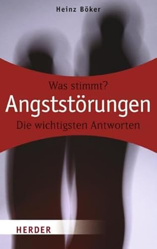 9783451058387: Angststrungen: Was stimmt? Die wichtigsten Antworten