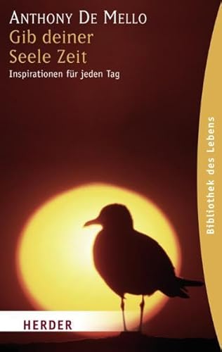 9783451059162: Gib deiner Seele Zeit: Inspirationen fr jeden Tag