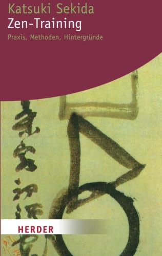 Zen-Training: Praxis, Methoden, Hintergründe (HERDER spektrum) - Sekida, Katsuki