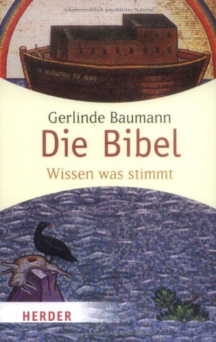 Die Bibel: Wissen was stimmt (HERDER spektrum) - Baumann, Gerlinde