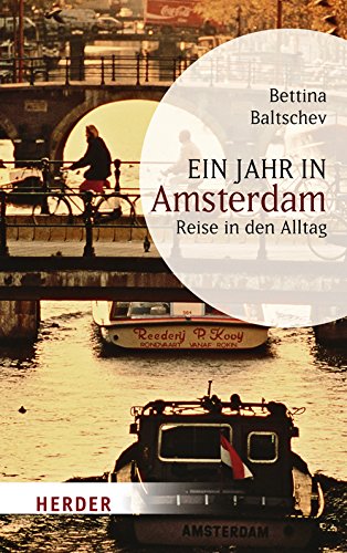 Ein Jahr in Amsterdam - Baltschev, Bettina