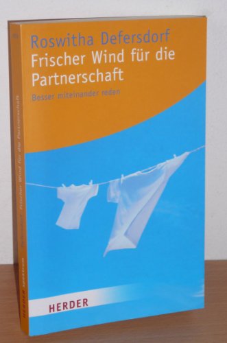 Stock image for Frischer Wind fr die Partnerschaft: Besser miteinander reden (HERDER spektrum) for sale by medimops