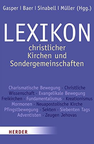 Lexikon christlicher Kirchen und Sondergemeinschaften 3 Bde.