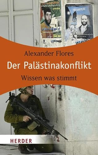 Stock image for Der Palstinakonflikt: Wissen was stimmt (HERDER spektrum) for sale by medimops