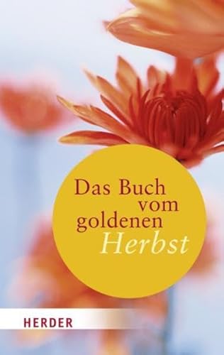 Stock image for Das Buch vom goldenen Herbst (HERDER spektrum) for sale by medimops