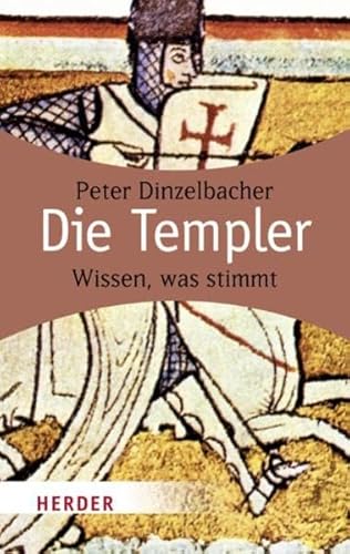 Beispielbild fr Die Templer: Wissen, was stimmt (HERDER spektrum) zum Verkauf von medimops