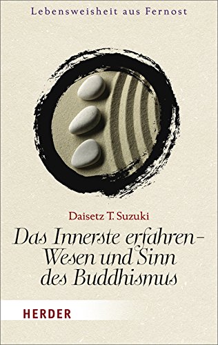 Beispielbild fr Das Innerste erfahren - Wesen und Sinn des Buddhismus (HERDER spektrum) zum Verkauf von medimops