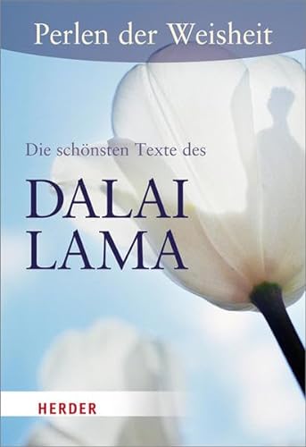 Perlen der Weisheit - Die schÃ¶nsten Texte von Dalai Lama (9783451062063) by Unknown Author