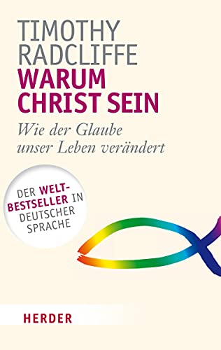 Beispielbild fr Warum Christ sein: Wie der Glaube unser Leben verndert (HERDER spektrum) zum Verkauf von medimops