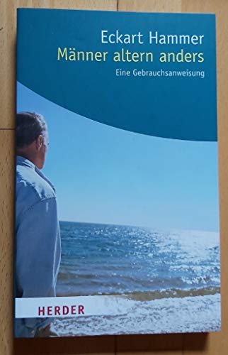 Beispielbild für Mï¿½nner altern anders: Eine Gebrauchsanweisung (German Edition) zum Verkauf von Wonder Book