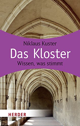 9783451062803: Das Kloster: Wissen, was stimmt