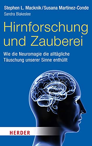 Stock image for Hirnforschung Und Zauberei: Wie Die Neuromagie Die Alltgliche Tuschung Unserer Sinne Enthllt for sale by Revaluation Books