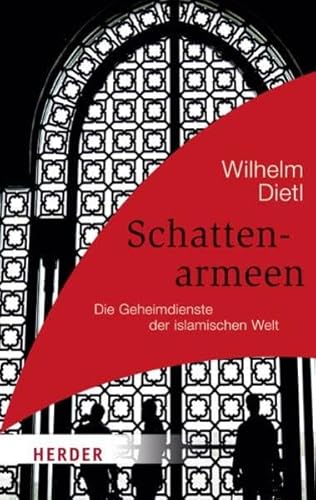 Beispielbild fr Schattenarmeen: Die Geheimdienste der islamischen Welt (HERDER spektrum) zum Verkauf von medimops