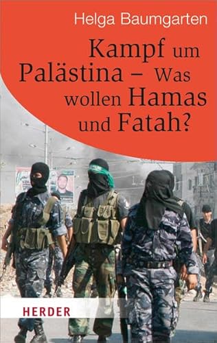 9783451065439: Kampf um Palstina - Was Wollen Hamas und Fatah?