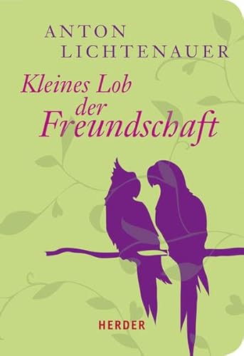 9783451066450: Kleines Lob der Freundschaft