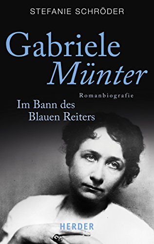 Beispielbild fr Gabriele Mnter: Im Bann des Blauen Reiters. Romanbiografie (HERDER spektrum) zum Verkauf von medimops