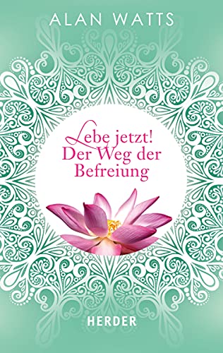 Imagen de archivo de Lebe jetzt! Der Weg der Befreiung (German Edition) a la venta por GF Books, Inc.