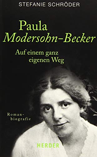 Beispielbild fr Paula Modersohn-Becker: Auf einem ganz eigenen Weg (HERDER spektrum) zum Verkauf von medimops