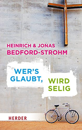 Imagen de archivo de Wer's glaubt, wird selig (HERDER spektrum) a la venta por medimops