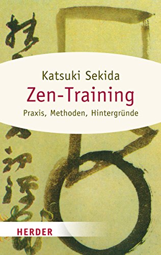Beispielbild fr Zen-Training: Praxis, Methoden, Hintergrnde (HERDER spektrum) zum Verkauf von medimops
