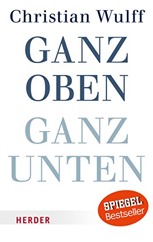 Beispielbild fr Ganz oben ganz unten zum Verkauf von Remagener Bcherkrippe