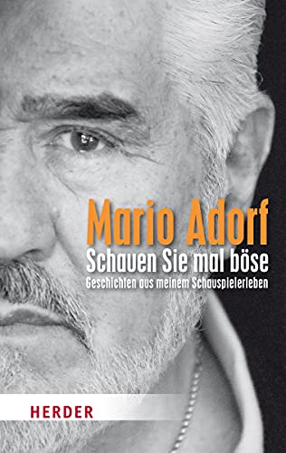 Stock image for Schauen Sie mal bse: Geschichten aus meinem Schauspielerleben (HERDER spektrum) for sale by medimops