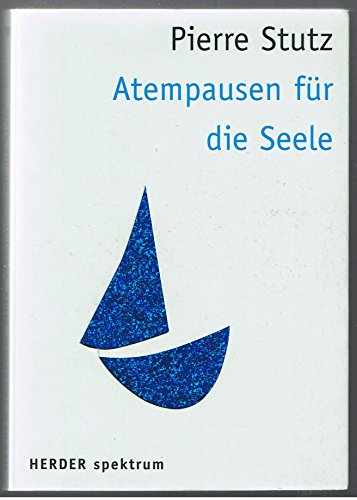 Stock image for Atempausen fr die Seele (HERDER spektrum) for sale by medimops