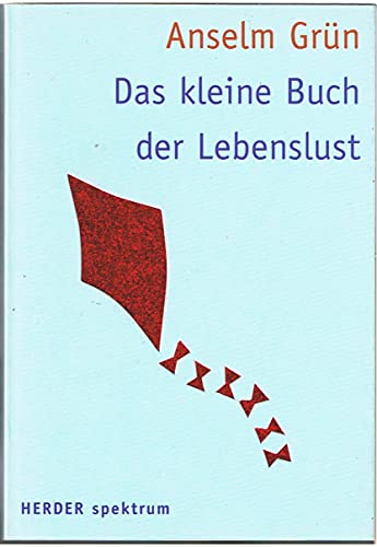 Beispielbild fr Das kleine Buch der Lebenslust (HERDER spektrum) zum Verkauf von Der Bcher-Br