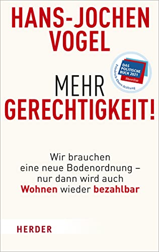 9783451072161: Mehr Gerechtigkeit!: Wir brauchen eine neue Bodenordnung – nur dann wird auch Wohnen wieder bezahlbar